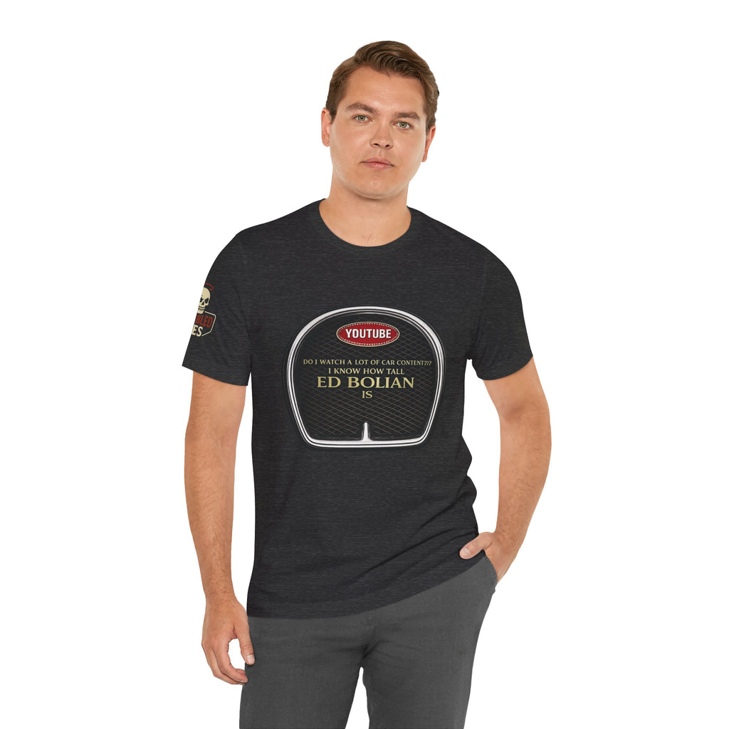 Ed "Too Tall" Bolian Hypercar Tee — 'Almost Too Tall for Hypercars'