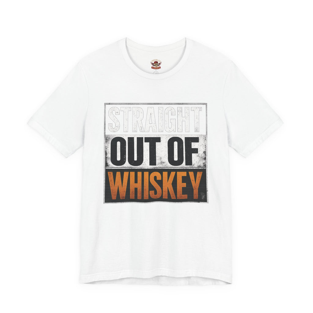 Straight Out of Whiskey T-Shirt — Parody Straight Out of Compton Tee