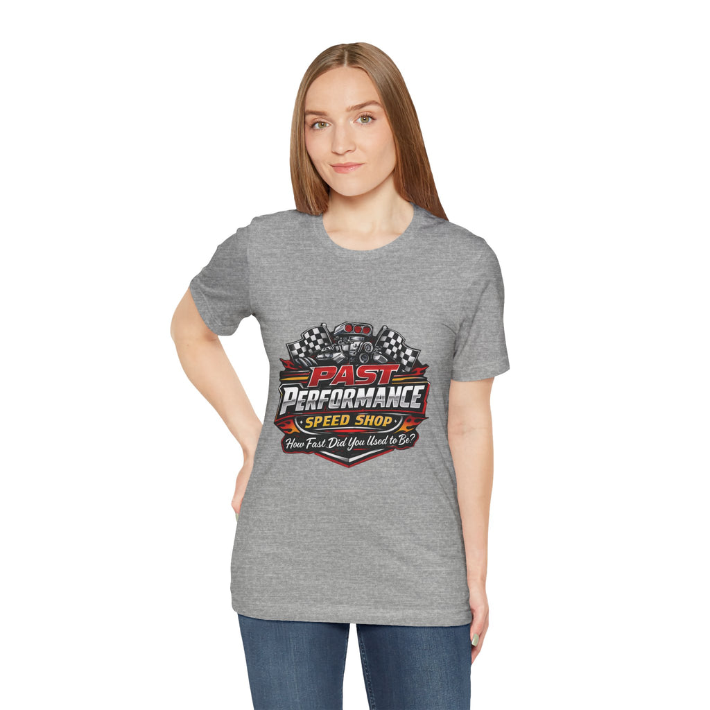 How Fast Did You Use To Be? Funny Speed Shop T-Shirt