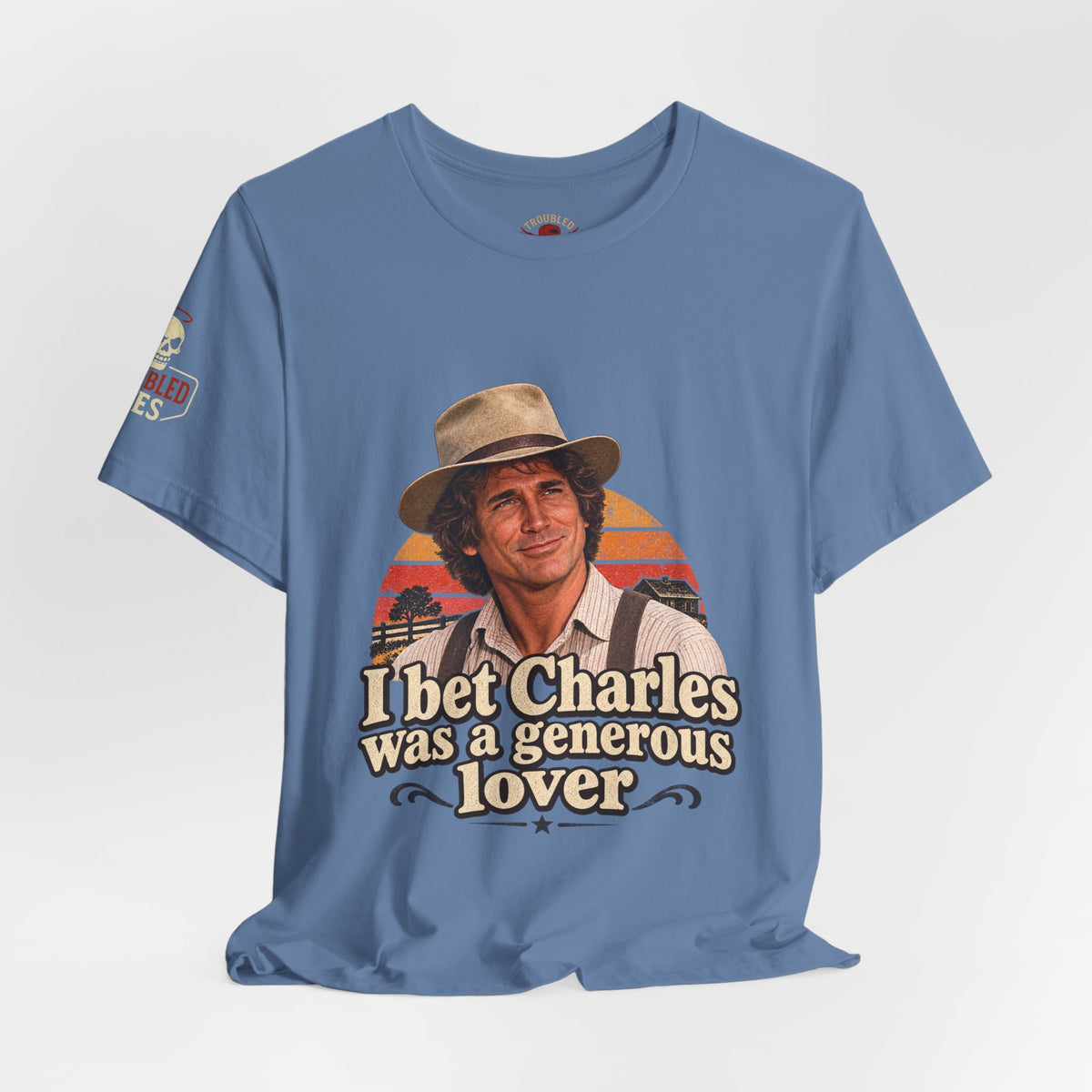 "I Bet Charles Was a Generous Lover" T-Shirt — Funny Retro Prairie Tee