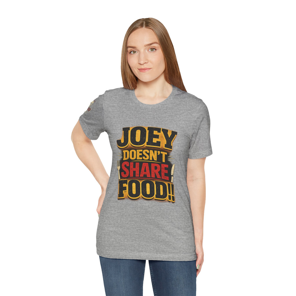 Friends TV "You Don’t Like Sharing Food" T-Shirt