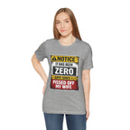 'It Has Been Zero Days Since I Pissed Off My Wife' T-Shirt