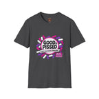Good & Pissed T-Shirt — Funny Political Statement Tee