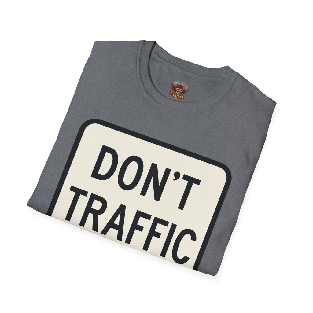 Don't Traffic Me T-Shirt — Anti-Trafficking Awareness Tee