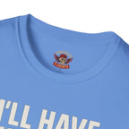 I’ll Have You Know I’ve Been Laid Multiple Times T-Shirt