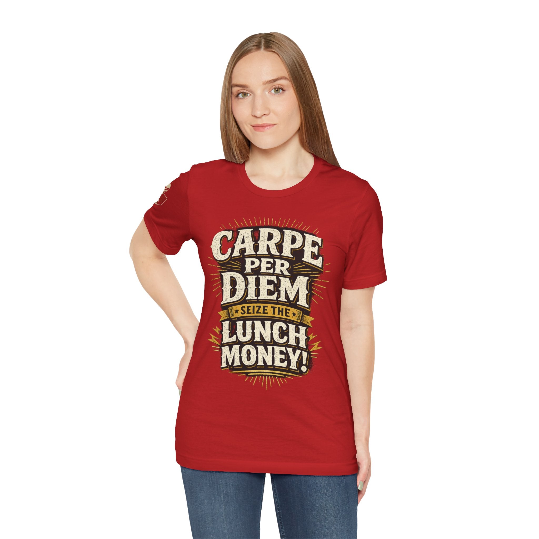 Carpe Per Diem — Seize the Lunch Money! Funny Office T-Shirt