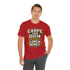 Carpe Per Diem — Seize the Lunch Money! Funny Office T-Shirt