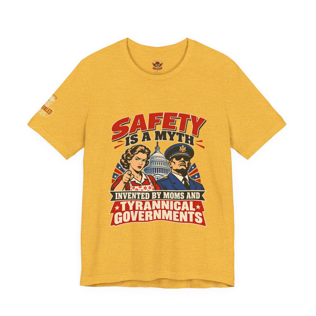 "Safety Is a Myth" T-Shirt — Funny Vintage Propaganda Poster Tee