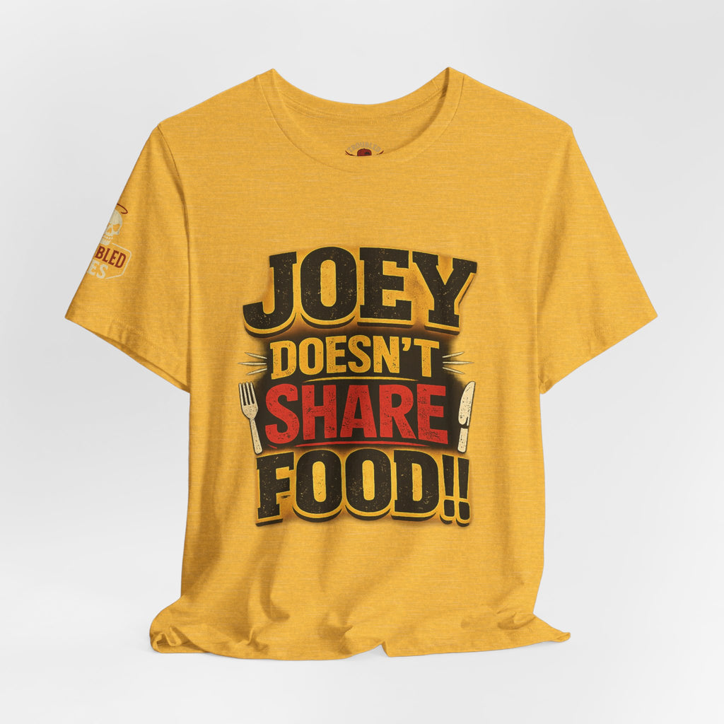 Friends TV "You Don’t Like Sharing Food" T-Shirt