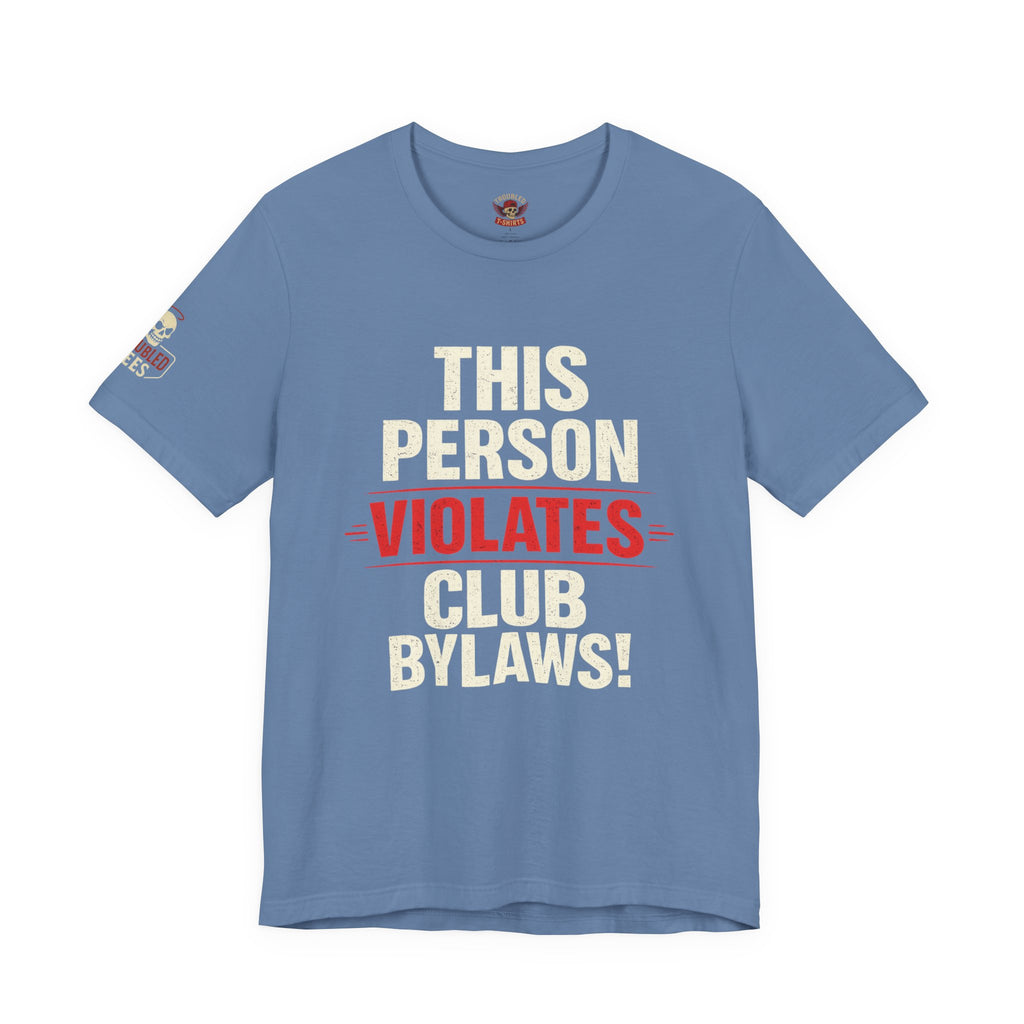 Biker Rebellion T-Shirt — 'Bylaws? We Don't Follow' Motorcycle Club Tee