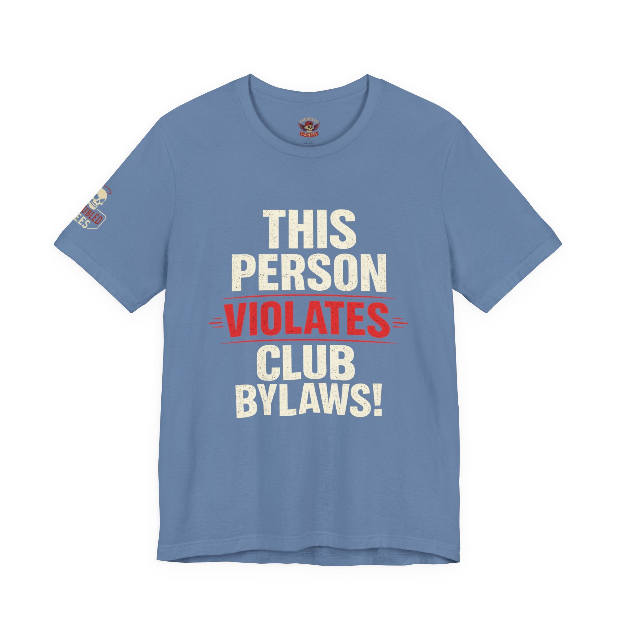 Biker Rebellion T-Shirt — 'Bylaws? We Don't Follow' Motorcycle Club Tee