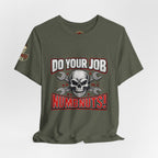 Do Your Job Numbnuts! Funny Work T-Shirt — Humorous Office Tee for Coworkers & Gifts