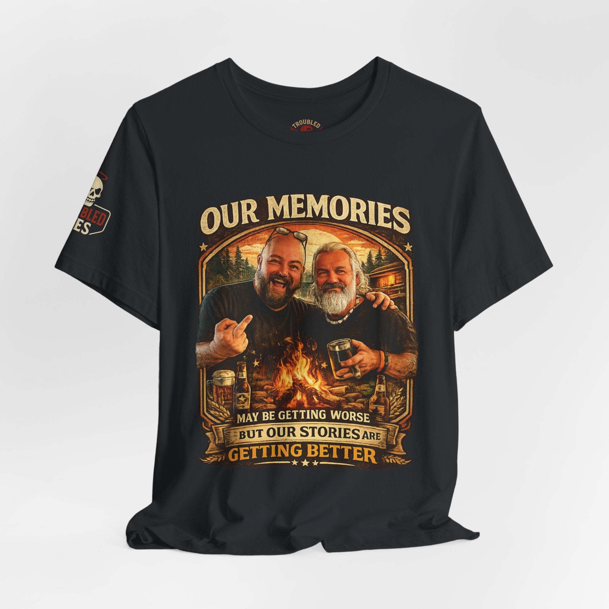 Memories Get Worse, Stories Get Better T‑Shirt — Funny Nostalgia Tee