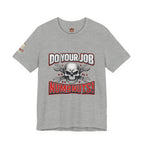 Do Your Job Numbnuts! Funny Work T-Shirt — Humorous Office Tee for Coworkers & Gifts