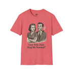 Vintage Couple T‑Shirt — "Can You Just Hug Me Normal?" Retro Humor Tee