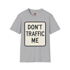 Don't Traffic Me T-Shirt — Anti-Trafficking Awareness Tee