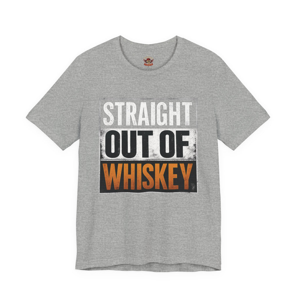 Straight Out of Whiskey T-Shirt — Parody Straight Out of Compton Tee