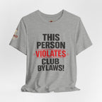 Biker Rebellion T-Shirt — 'Bylaws? We Don't Follow' Motorcycle Club Tee