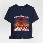 Love is a Ferris Wheel T-Shirt — Misheard Lyrics Tee Love is a Battlefield by Pat Benatar