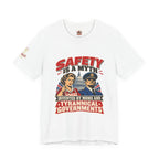 "Safety Is a Myth" T-Shirt — Funny Vintage Propaganda Poster Tee