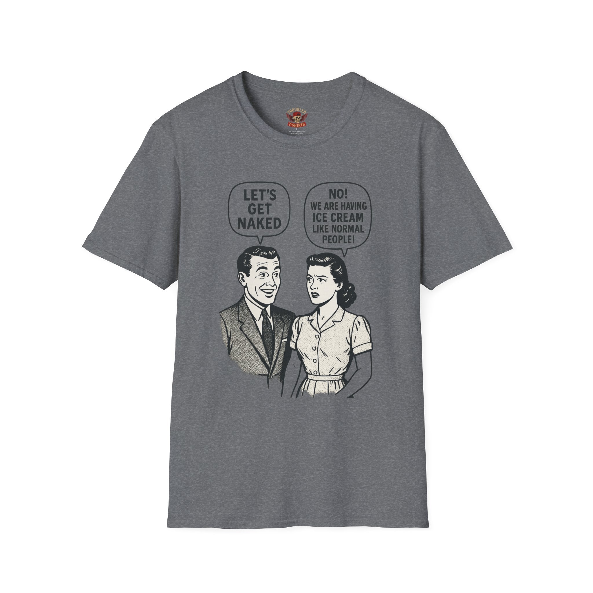 Retro Comic 'Let's Get Naked / We Are Having Ice Cream Like Normal People' Funny Graphic Tee
