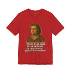 Customer Service Hold Joke T-Shirt — “How long do you wait on hold with customer service? I think they hate us.”