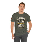 Carpe Per Diem — Seize the Lunch Money! Funny Office T-Shirt