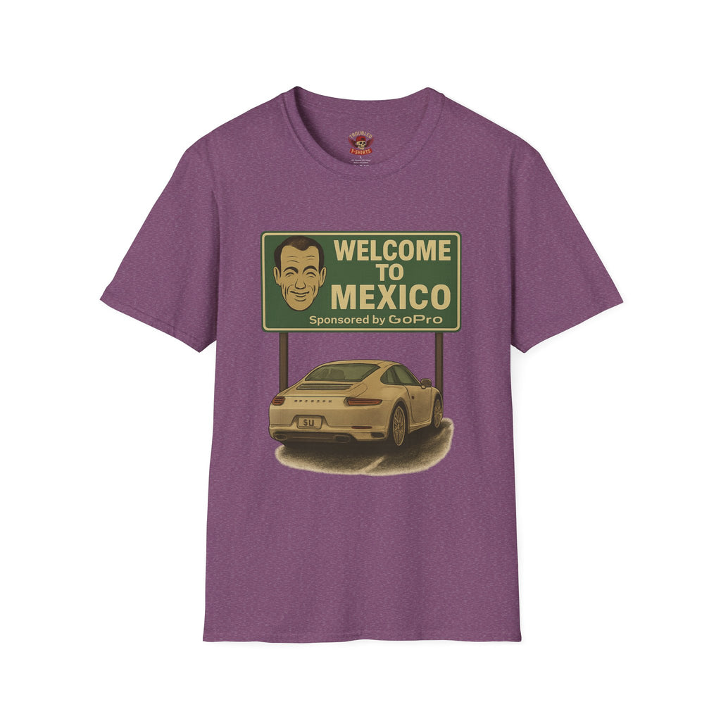 Welcome to Mexico Porsche T-Shirt — 'Welcome to Mexico' Sign Graphic Tee
