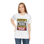 'It Has Been Zero Days Since I Pissed Off My Wife' T-Shirt