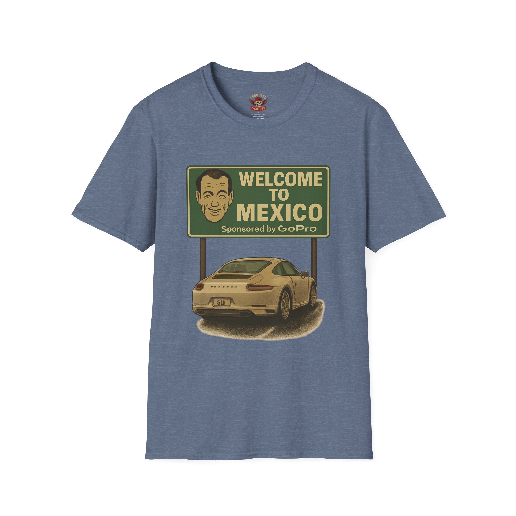 Welcome to Mexico Porsche T-Shirt — 'Welcome to Mexico' Sign Graphic Tee