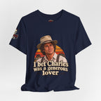 "I Bet Charles Was a Generous Lover" T-Shirt — Funny Retro Prairie Tee
