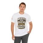 Carpe Per Diem — Seize the Lunch Money! Funny Office T-Shirt
