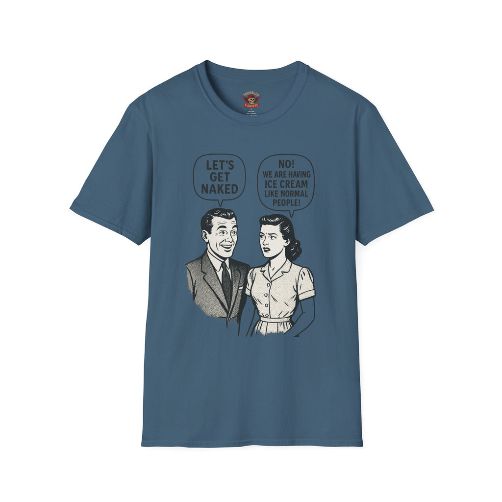 Retro Comic 'Let's Get Naked / We Are Having Ice Cream Like Normal People' Funny Graphic Tee