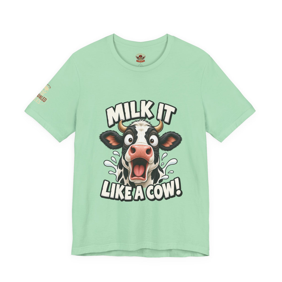 "Milk It Like a Cow!" T-Shirt — Funny Shocked Cow Graphic Tee